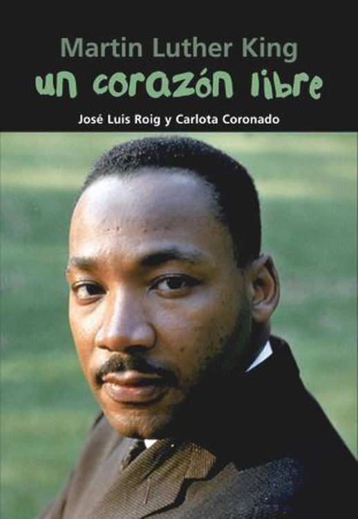 Imagen de Martin Luther King. Un corazón libre