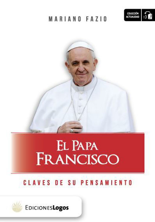 Imagen de El Papa Francisco - Claves de su pensamiento