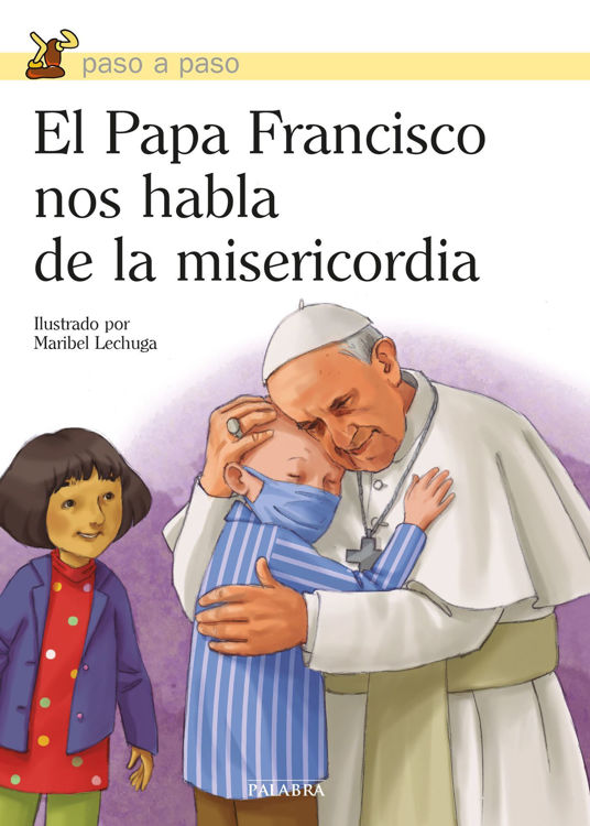 Imagen de El Papa Francisco nos habla de la misericordia