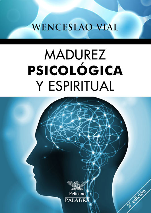 Imagen de Madurez  psicológica y espiritual / Wenceslao Vial
