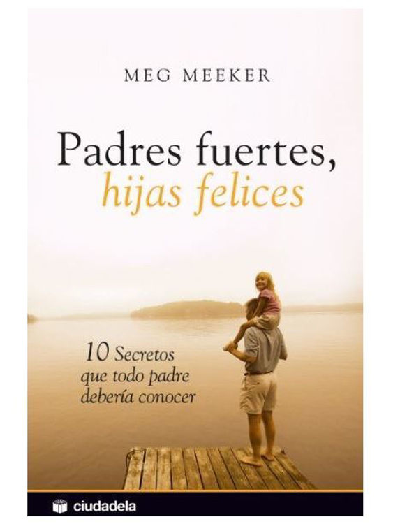 Imagen de Padres fuertes, hijas felices