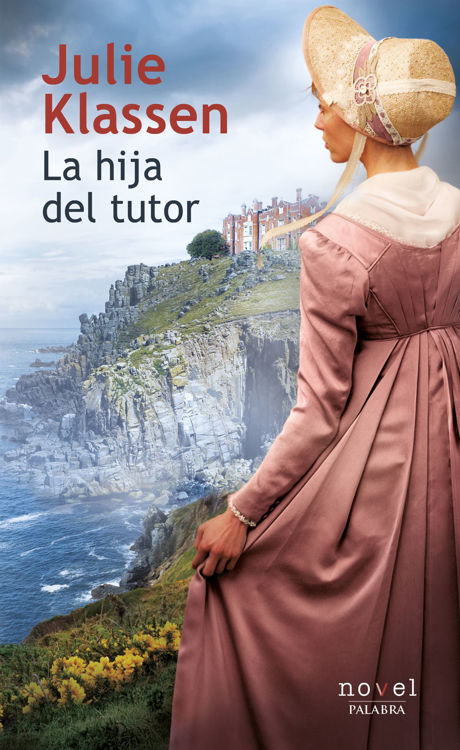 Imagen de La hija del tutor / Julie Klassen