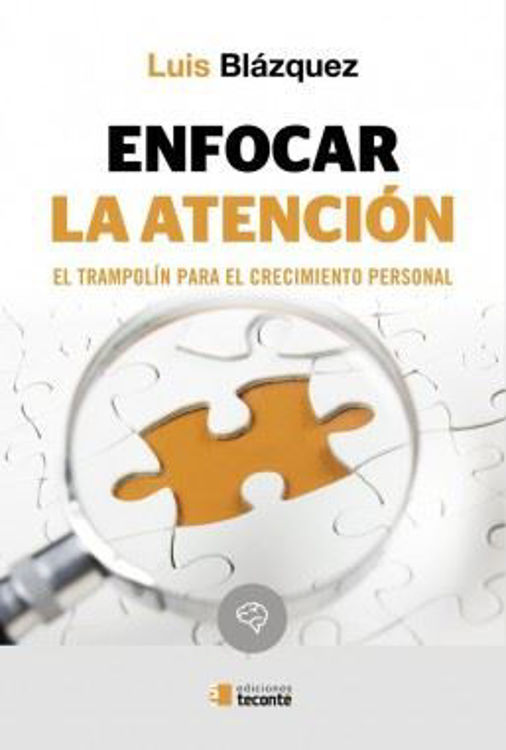 Imagen de Enfocar la atención / Luis Blázquez