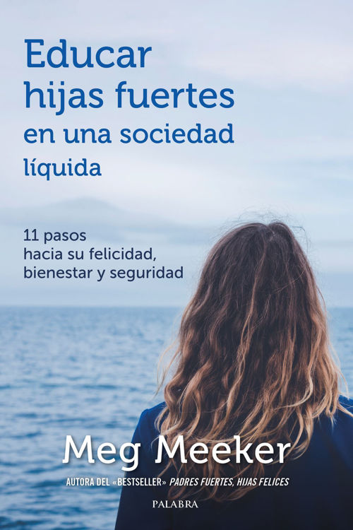 Imagen de Educar hijas fuertes en una sociedad líquida