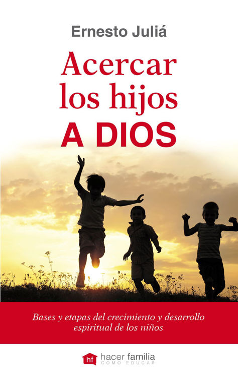 Imagen de Acercar los hijos a Dios