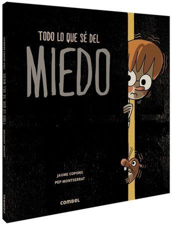 Imagen de Todo lo que sé del miedo