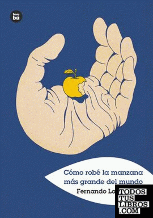 Imagen de Cómo robé la manzana más grande del mundo