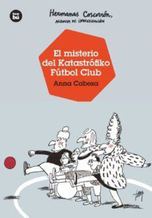 Imagen de Hermanas coscorrón : El misterio del  katastrófiko Futbol club