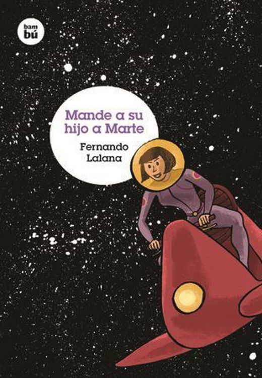 Imagen de Mande su hijo a Marte