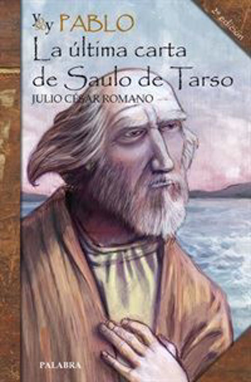 Imagen de Yo soy Pablo. La última carta de Saulo de Tarso