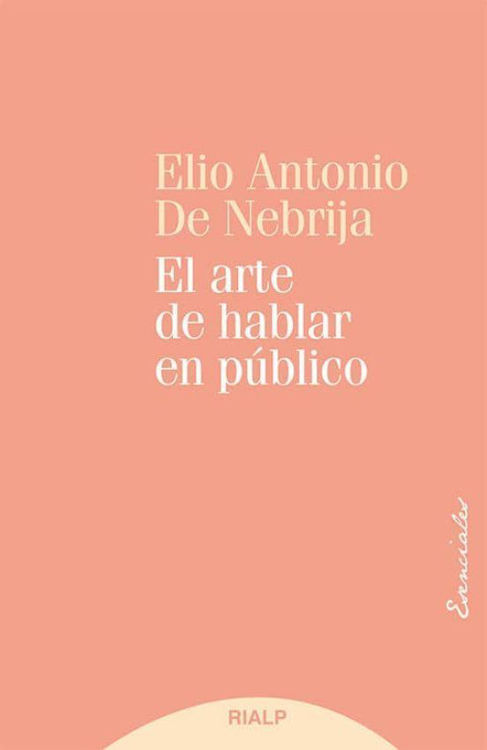 Imagen de El arte de hablar en  público / Elio Antonio De Nebrija