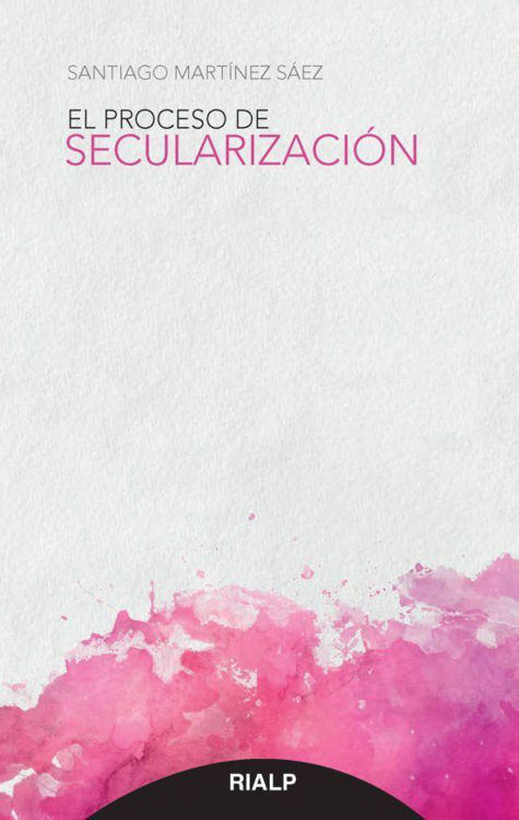 Imagen de EL PROCESO DE SECULARIZACIÓN