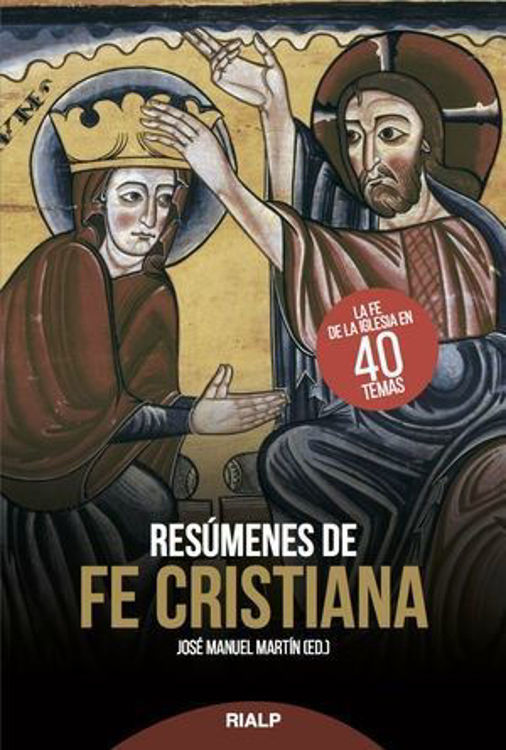 Imagen de Resúmenes de fe cristiana / José Manuel Martín