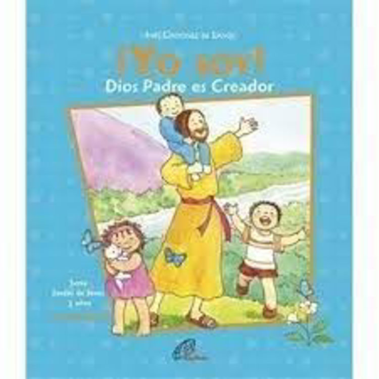 Imagen de ¡Yo soy! 3 - Dios padre es creador