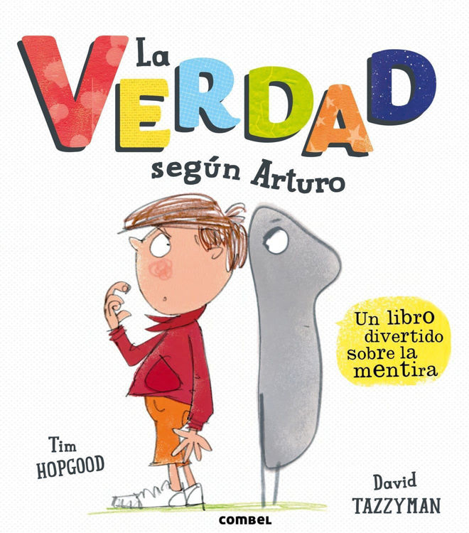 Imagen de La verdad según Arturo. Un libro divertido sobre la mentira