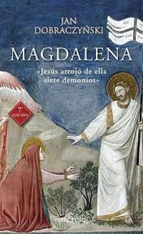 Imagen de Magdalena<Jesús arrojó de ella siete demonios>