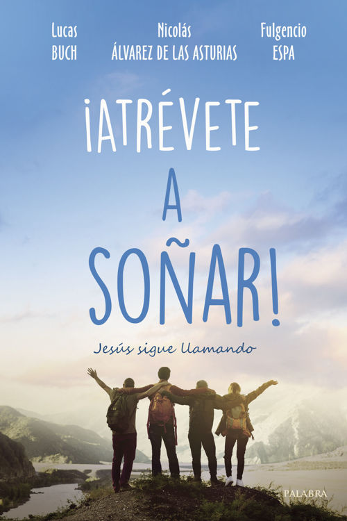 Imagen de ¡Atrévete a soñar!