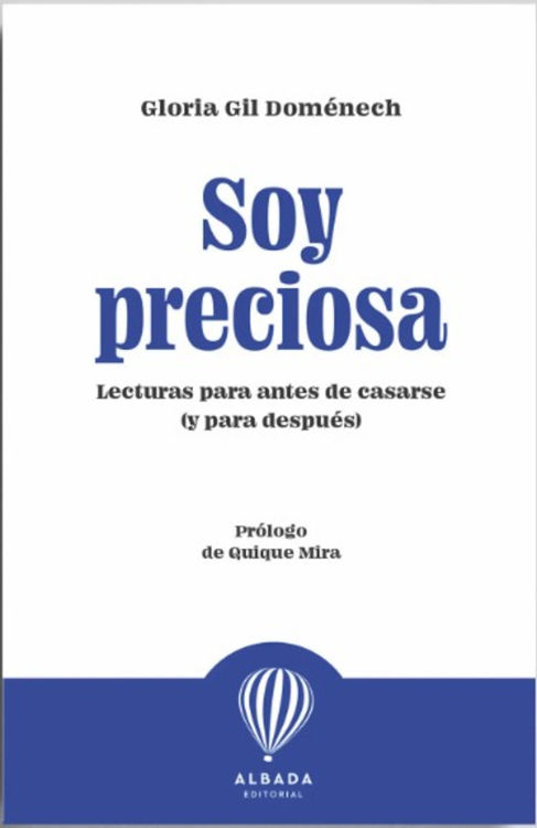 Imagen de Soy preciosa. Lecturas para antes de casarse (y para después)