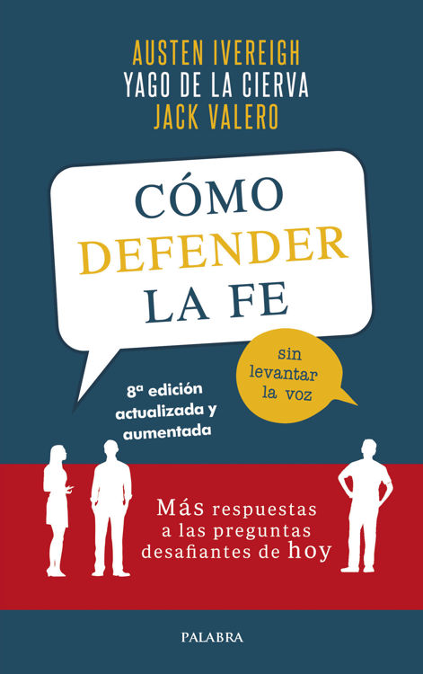 Imagen de Cómo defender la fe sin levantar la voz. 8ª edición actualizada y aumentada