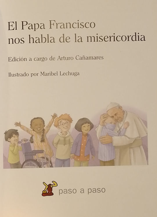 Imagen de El Papa Francisco nos habla de la misericordia