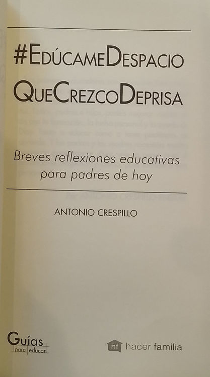 Imagen de Edúcame despacio que crezco deprisa