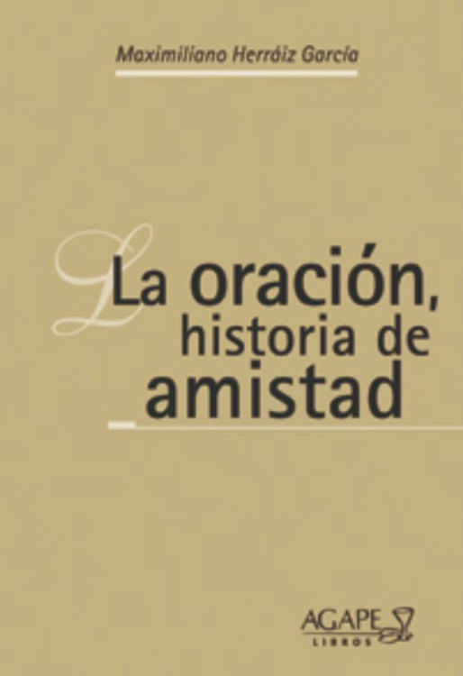 Imagen de LA ORACIÓN, HISTORIA DE AMISTAD