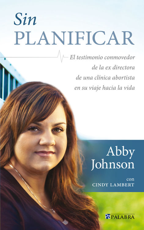 Imagen de Sin planificar - Abby Johnson, Cindy Lambert