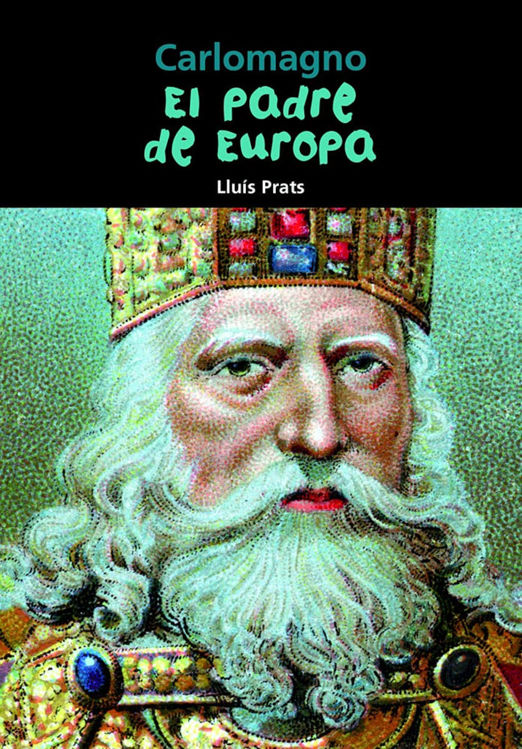 Imagen de Carlomagno. El padre de Europa. Biografía Joven