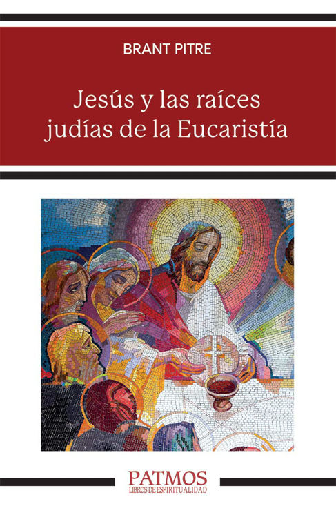 Imagen de Jesús y las raíces judías de la Eucaristía