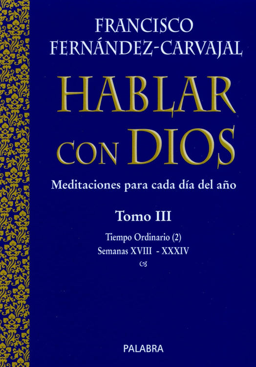 Imagen de Hablar con Dios - Tomo III: Meditaciones para cada día del año