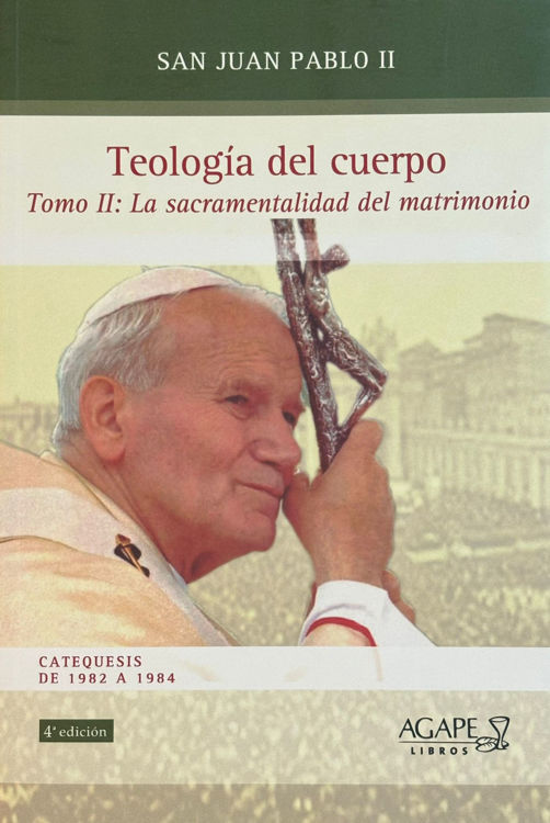 Imagen de Teología del cuerpo. Tomo II: La sacramentalidad del matrimonio