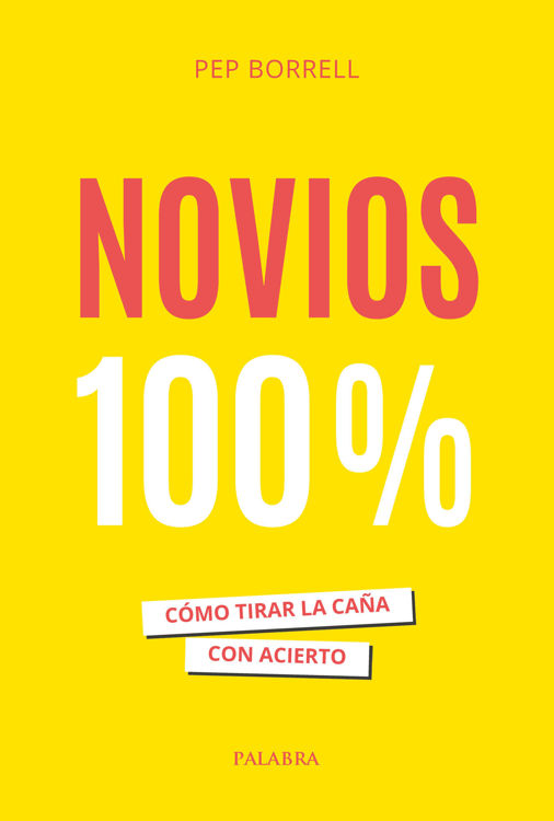 Imagen de Novios 100%. Cómo tirar la caña con acierto. 4ª edición