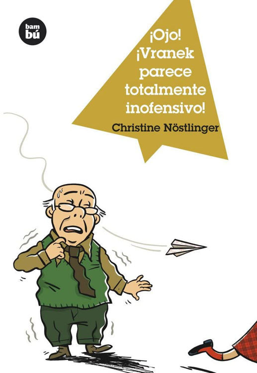 Imagen de ¡Ojo! ¡Vranek parece totalmente inofensivo!
