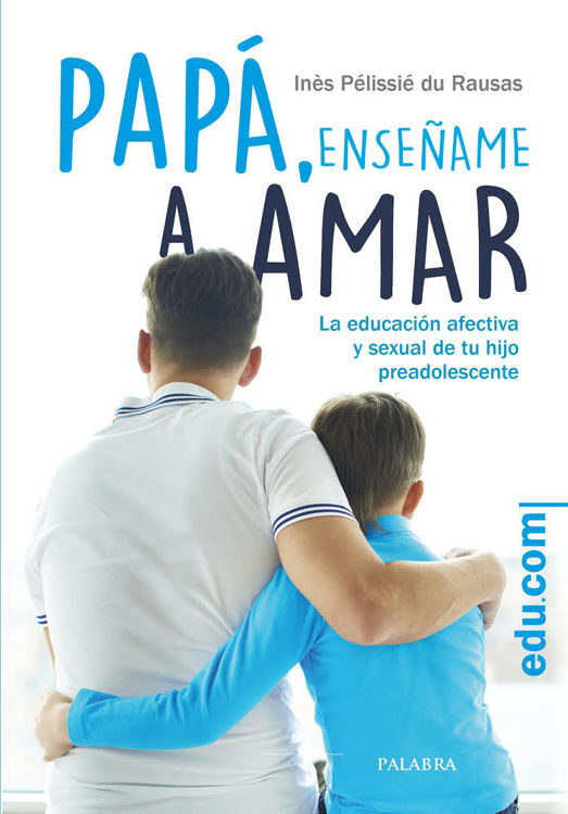 Imagen de Papá, enseñame a amar