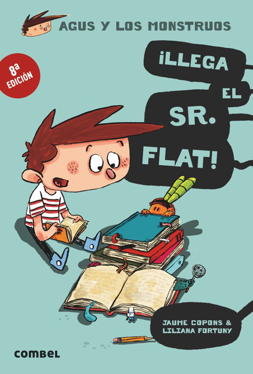 Imagen de Agus y los Monstruos 01. ¡Llega el Sr. Flat!