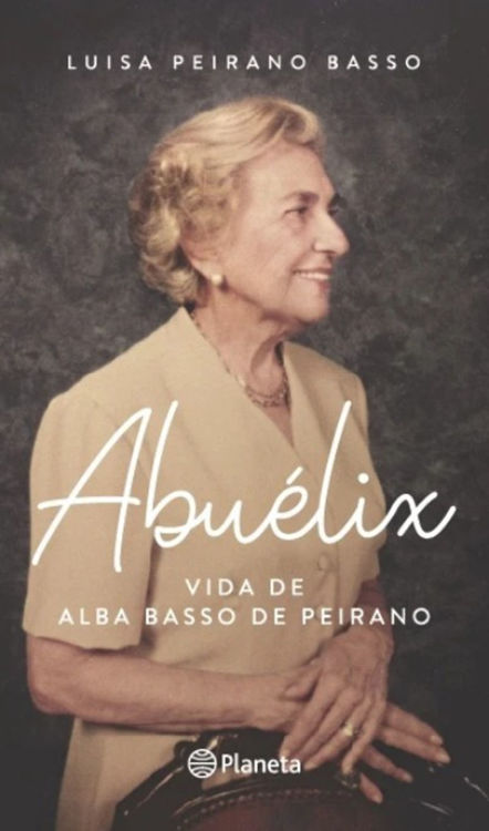 Imagen de Abuélix. Vida de Alba Basso de Peirano