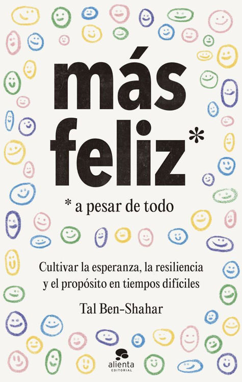 Imagen de Más feliz, a pesar de todo- Tal Ben-Shahar