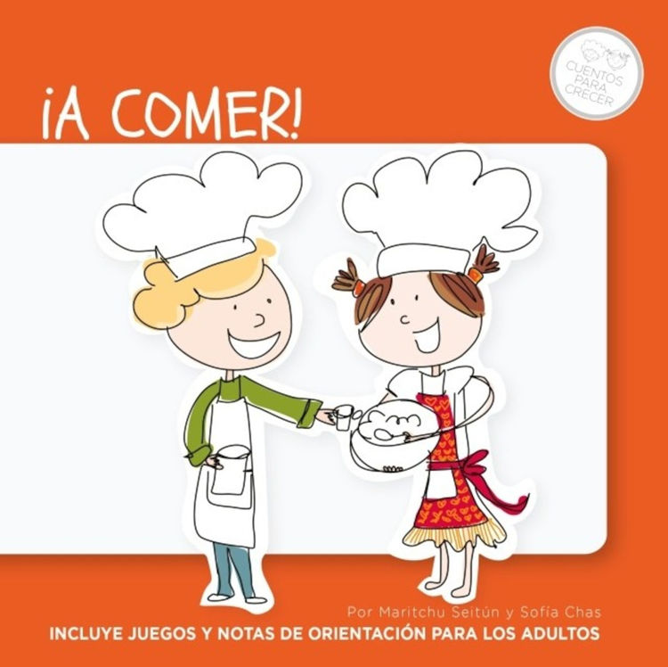 Imagen de ¡A comer! - Maritchu Seitún, Sofía Chas