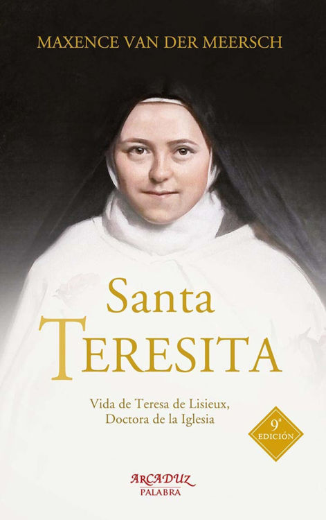 Imagen de Santa Teresita. Vida de Teresa de Lisieux, Doctora de la Iglesia