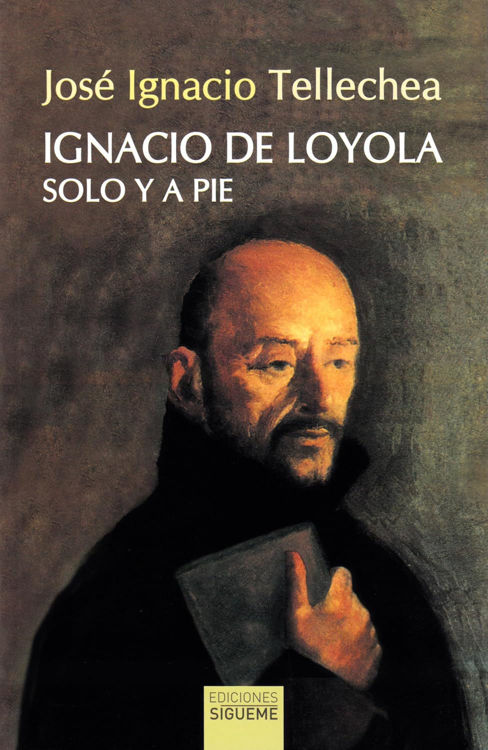 Imagen de Ignacio de Loyola, solo y a pie