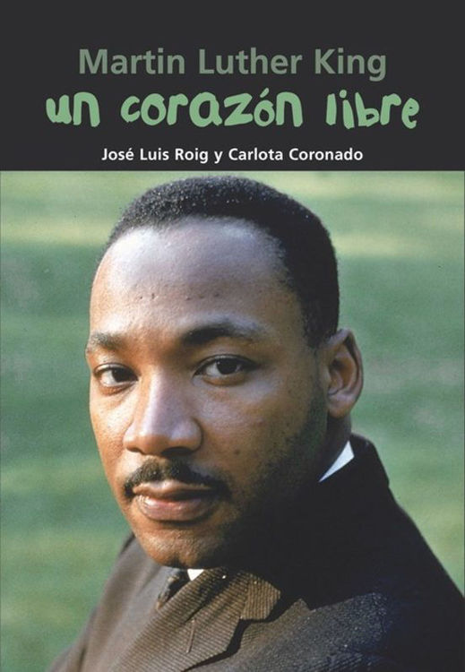 Imagen de Martin Luther King. Un corazón libre - Biografía Joven