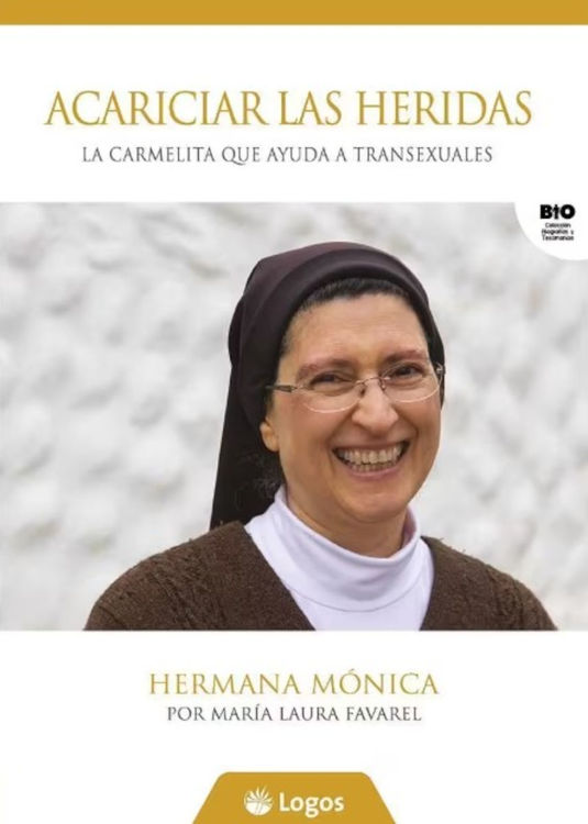 Imagen de Acariciar las heridas. La carmelita que ayuda a transexuales