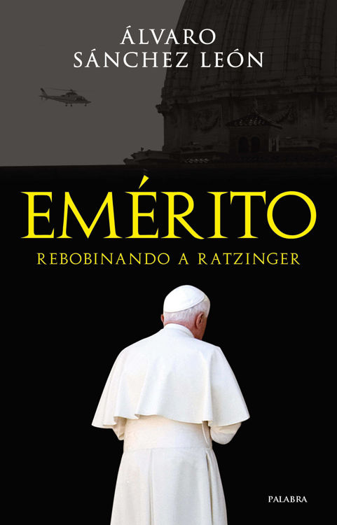 Imagen de Emérito. Rebobinando a Ratzinger