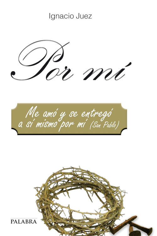 Imagen de Por mí. Me amó y se entregó a sí mismo por mí (san Pablo)