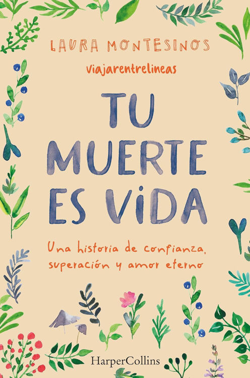 Imagen de Tu muerte es vida. Una historia de confianza, superación y amor eterno