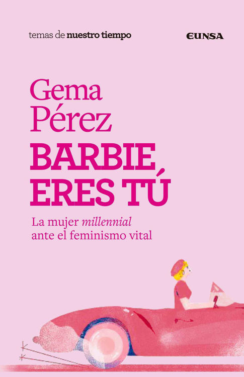 Imagen de Barbie eres tú. La mujer millennial ante el feminismo vital