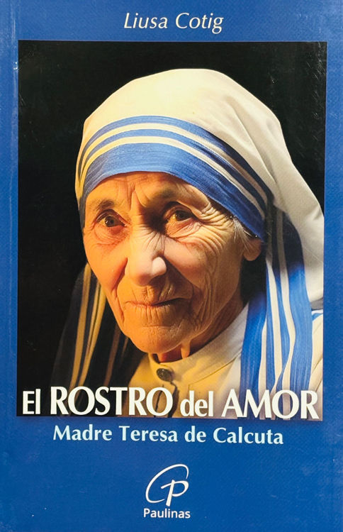 Imagen de El rostro del amor - Madre Teresa de Calcuta