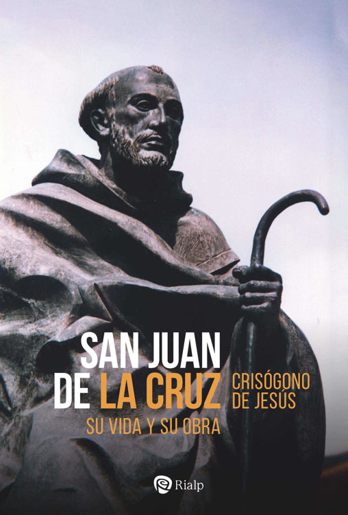 Imagen de San Juan de la Cruz. Su vida y su obra