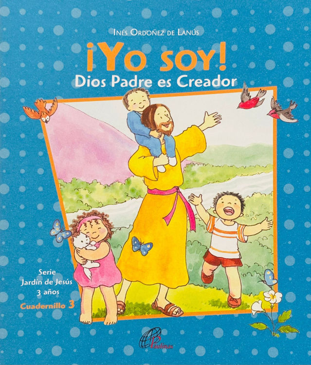 Imagen de ¡Yo soy! 3. Dios Padre es Creador