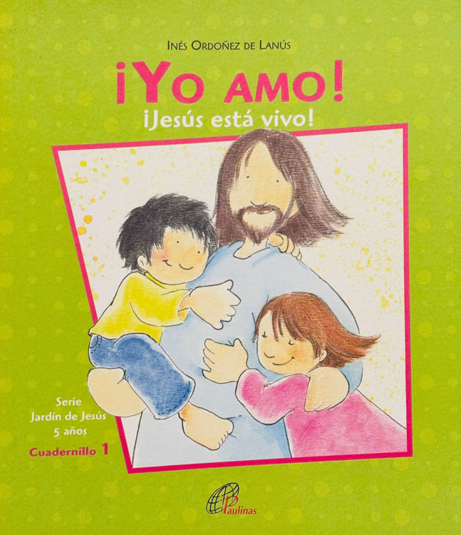Imagen de ¡Yo amo! 1. ¡Jesús está vivo!